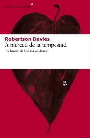 A merced de la tempestad by Robertson Davies, Concha Cardeñoso