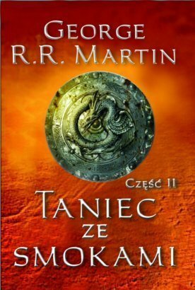 Taniec ze Smokami: część 2 by George R.R. Martin, Michał Jakuszewski