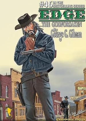 The Godforsaken by George G. Gilman