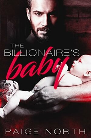 The Billionaire's Baby by Paige North