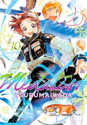 Medalist Vol. 10 by TSURUMAIKADA