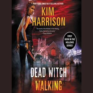 Dead Witch Walking by Kim Harrison