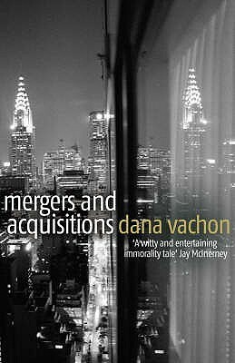 Mergers and Acquisitions by Dana Vachon