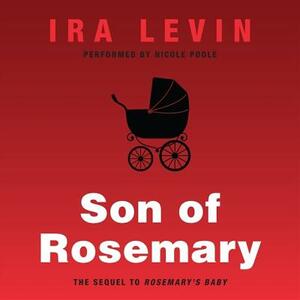 Son of Rosemary: The Sequel to Rosemary's Baby by Ira Levin