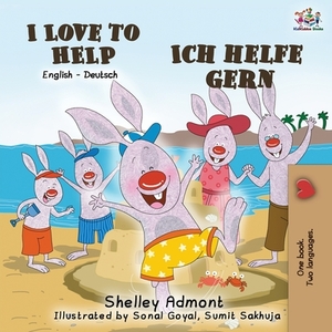 I Love to Help Ich helfe gern: English German Bilingual Book by Kidkiddos Books, Shelley Admont