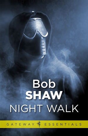 Night Walk by Bob Shaw