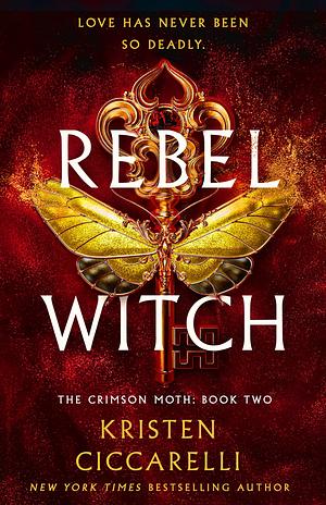 Rebel Witch by Kristen Ciccarelli