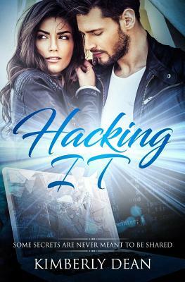 Hacking IT by Kimberly Dean