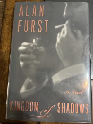 Kingdom of Shadows: A Novel by Alan Furst