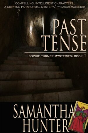 Past Tense by Samantha Hunter