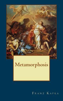 Metamorphosis by Franz Kafka