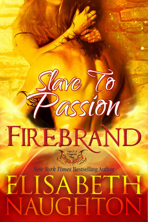 Slave to Passion by Elisabeth Naughton