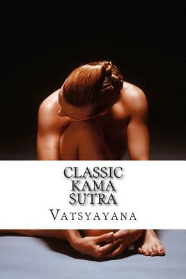 Classic Kama Sutra by Vatsyayana