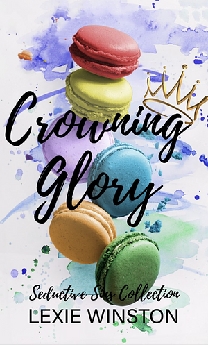 Crowning Glory by Lexie Winston