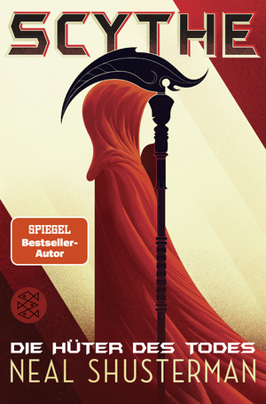 Scythe - Die Hüter des Todes by Neal Shusterman