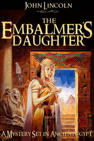 The Embalmer's Daughter by John Lincoln, Nathaniel Burns