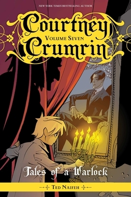 Courtney Crumrin Vol. 7, Volume 7: Tales of a Warlock by Ted Naifeh