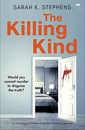 The killing kind  by Sarah K. Stephens