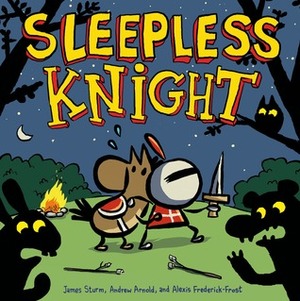 Sleepless Knight by James Sturm, Andrew Arnold, Alexis Frederick-Frost