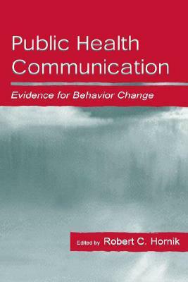 Public Health Communication: Evidence for Behavior Change by 