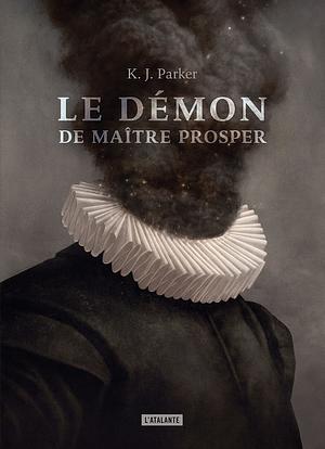 Le Démon de maître Prosper by K.J. Parker