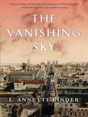 The Vanishing Sky by L. Annette Binder