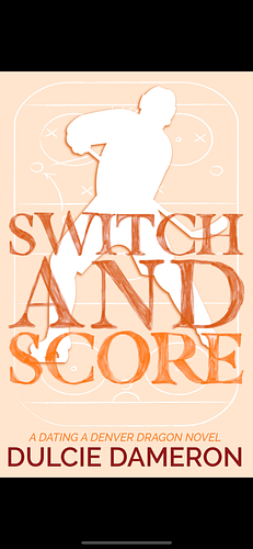 Switch and Score by Dulcie Dameron