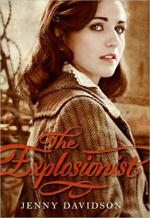 The Explosionist by Jenny Davidson