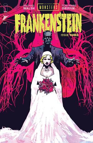 Universal Monsters: Frankenstein #3 by Michael Walsh