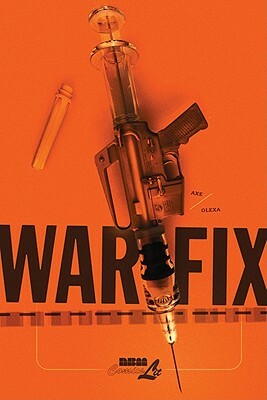 War Fix by David Axe, Steve Olexa