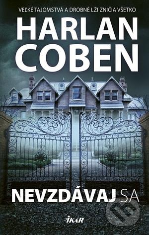 Nevzdávaj sa by Harlan Coben