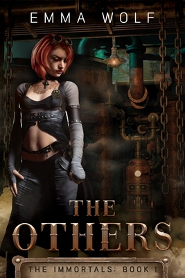 The Others: Immortals Book 1 by Emma Wolf