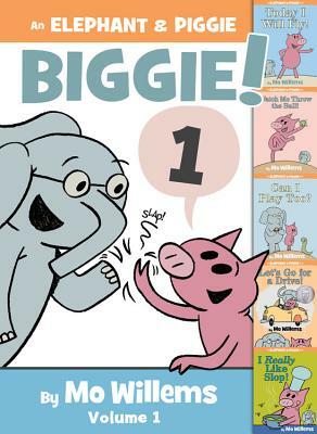 An Elephant & Piggie Biggie!: Volume 1 by Mo Willems