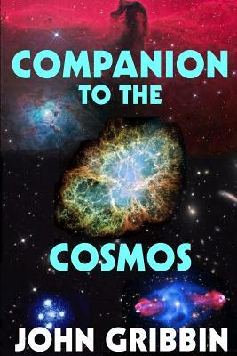 Companion to the Cosmos by John Gribbin