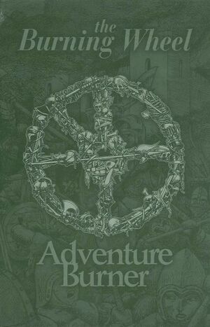 The Burning Wheel: Adventure Burner by Thor Olavsrud, Anthony Hersey, Judd Karlman, Luke Crane