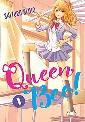 Queen Bee Vol. 1 by Shizuru Seino