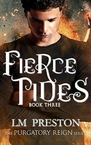 Fierce Tides by L.M. Preston, L.M. Preston