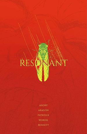 Resonant: The Complete Series by David Brian Andry, Skylar Patridge