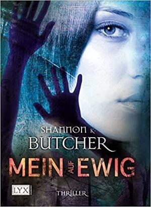 Mein Auf Ewig by Shannon K. Butcher