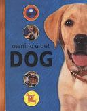 Owning a Pet Dog by Selina Wood