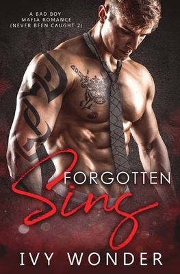 Forgotten Sins: A Bad Boy Mafia Romance by Ivy Wonder