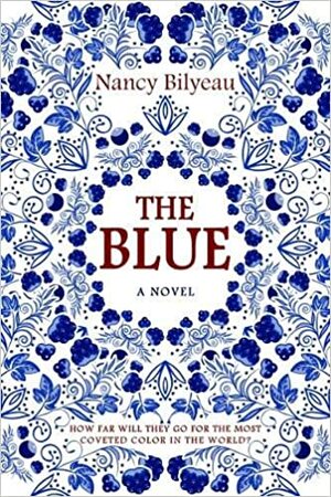 The Blue by Nancy Bilyeau