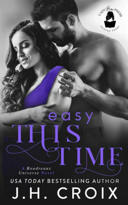 Easy This Time by J.H. Croix