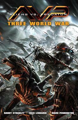 Aliens vs. Predator: Three World War by Randy Stradley, Wes Dzioba, Rick Leonardi, Mark Pennington