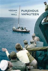 Purjehdus vapauteen by Carl B. Wall, Voldemar Veedam