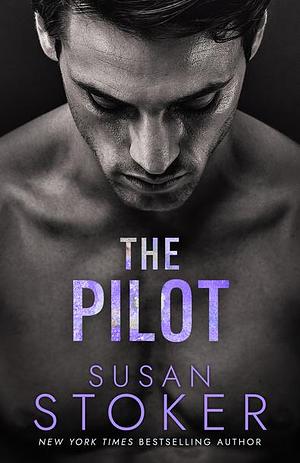 The Pilot by Susan Stoker