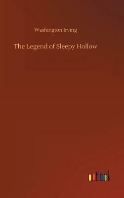 The Legend of Sleepy Hollow by Washington Irving