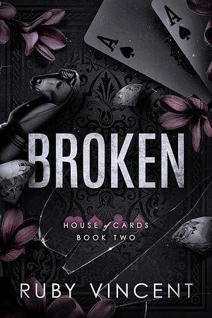 Broken by Ruby Vincent