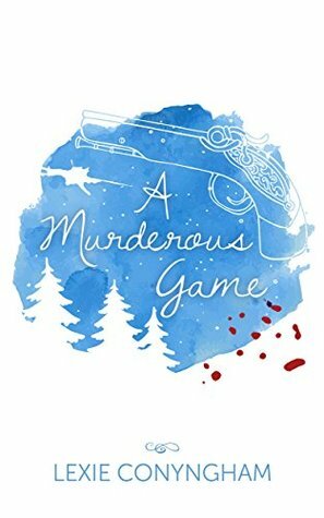 A Murderous Game by Lexie Conyngham