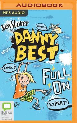 Danny Best: Full On by Jen Storer